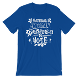 Rational American Registered to Vote—Blue Wave Campaign shirt