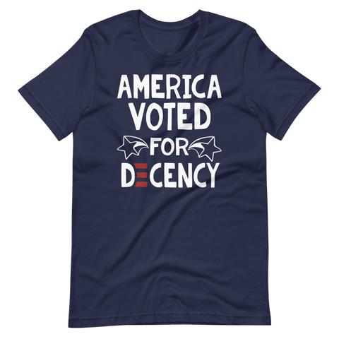 America Voted for Decency Biden defeats Trump tee shirt
