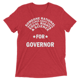 Someone Rational for Governor t-shirt