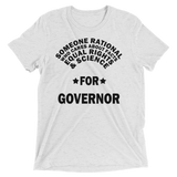 Someone Rational for Governor t-shirt