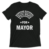 Someone Rational for Mayor t-shirt