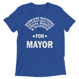 Someone Rational for Mayor t-shirt