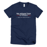 Neil deGrasse Tyson for President shirt Women's (Navy)