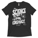 Science is not a Liberal Conspiracy t-shirt