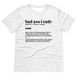 Badassitude t shirt