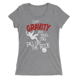 Womens Gravity T-Shirt—Pigville Productions