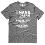 I HAVE A DREAM t shirt