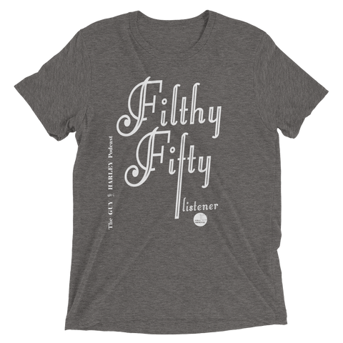The GUY & tee shirt – Fifty Apparel listener Podcast—Filthy Smart HARLEY