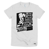 Bertrand Russell - Love is Wise t shirt Women's (White)