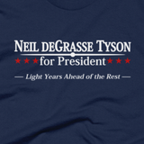 Neil deGrasse Tyson for President shirt