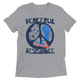Peaceful Resistance triblend tee shirt