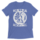 Peaceful Resistance triblend tee shirt