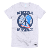 Peaceful Resistance womens tee shirt