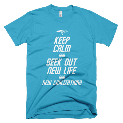 STAR TREK t-shirt - Keep Calm and Seek Out New Life and New Civilizations