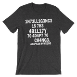 Stephen Hawking t shirt | Intelligence is the ability to adapt to change dark grey heather